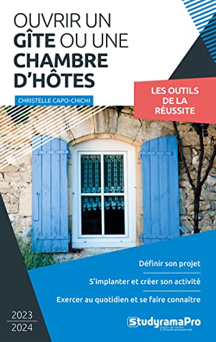 Ouvrir un gîte ou une chambre d'hôtes von STUDYRAMA