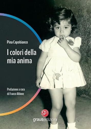 I colori della mia anima (Gli specchi di Narciso) von Graus Edizioni