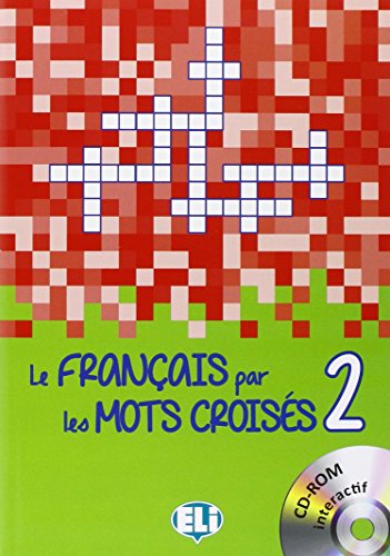 LE FRANCAIS PAR LES MOTS CROISES 2: Book 2 + DVD-ROM LE FRANCAIS PAR LES MOTS CROISES 2: Book 2 + DVD-ROM