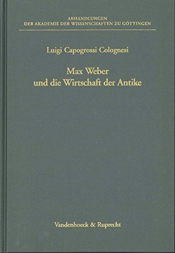 Max Weber und die Wirtschaft der Antike (Theologie Fur Zwischendurch, Band 259)