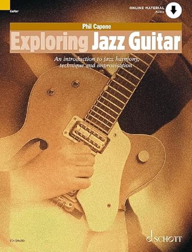 Exploring Jazz Guitar: Eine Einführung in Jazz-Harmonie, Technik und Improvisation. Gitarre. (Schott Pop-Styles) von Schott Music, Mainz