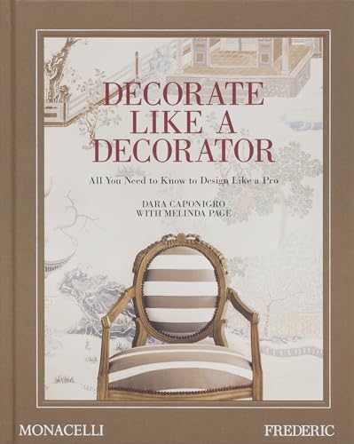 Decorate Like a Decorator: All You Need to Know to Design Like a Pro