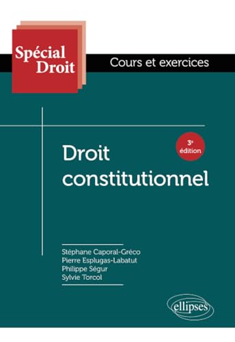 Droit constitutionnel (Spécial Droit) von Ellipses