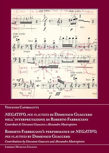 Negativo, per flautista di Domenico Guaccero nell’interpretazione di Roberto Fabbriciani (Grooves) von LIM