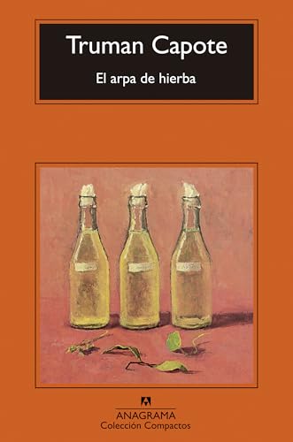 El arpa de hierba (Compactos, Band 317) von ANAGRAMA