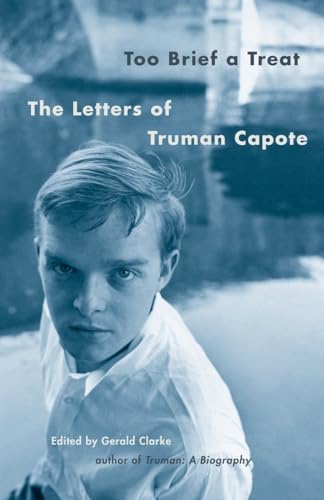 Too Brief a Treat: The Letters of Truman Capote (Vintage International)