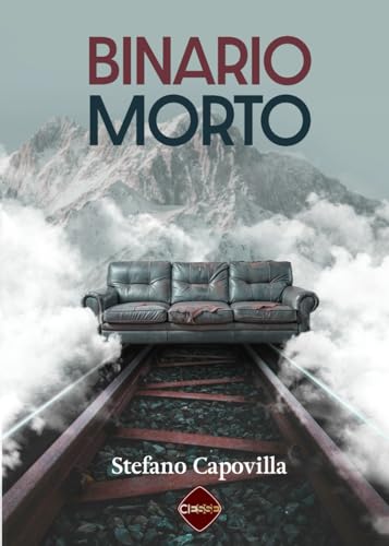 Binario morto (La nostra Narrativa) von CIESSE Edizioni