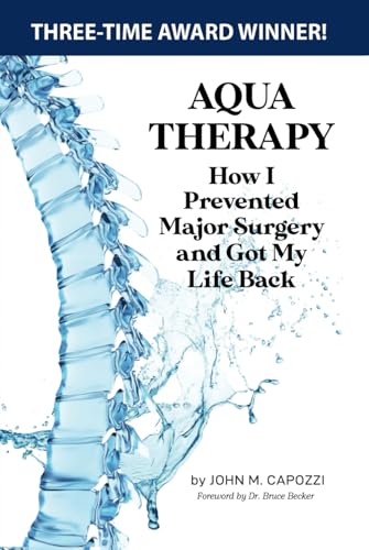 Aqua Therapy How I Prevented Major Surgery and Got My Life Back von JMC Investment Partners LLC