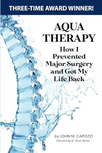 Aqua Therapy How I Prevented Major Surgery and Got My Life Back