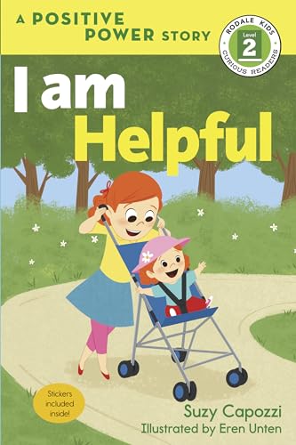 I Am Helpful: A Positive Power Story (Rodale Kids Curious Readers/Level 2)
