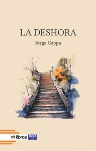 La deshora (ITES, Band 238) von Olé Libros