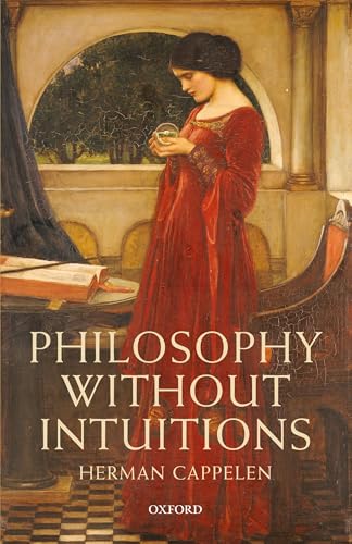 Philosophy without Intuitions von Oxford University Press