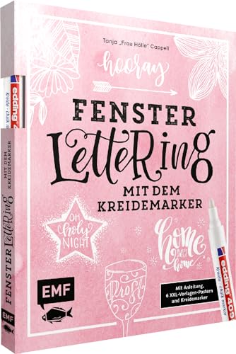 Hooray – Fenster-Lettering mit dem Kreidemarker – Designed by Tanja "Frau Hölle" Cappell: Mit Anleitung, 6 XXL-Vorlagen-Postern und original edding 4090 Kreidemarker (weiß)