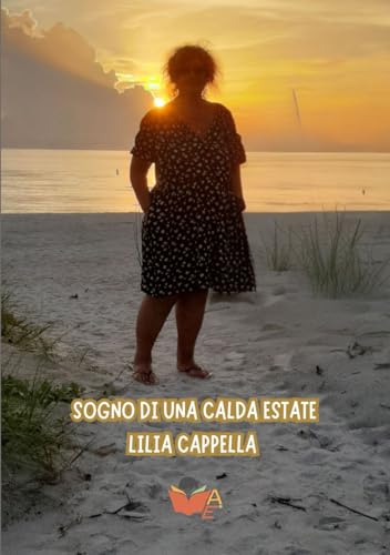 SOGNO DI UNA CALDA ESTATE SOGNO DI UNA CALDA ESTATE von Atile edizioni