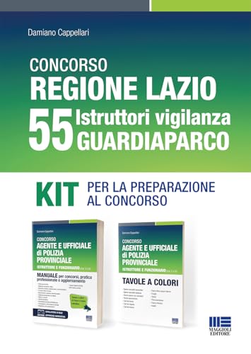 Concorso Regione Lazio 55 Istruttori vigilanza Guardiaparco. Kit per la preparazione al concorso. Con espansione online von Maggioli Editore