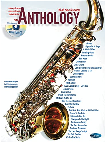 Anthology Alto Saxophone Vol. 1: 30 All Time Favorites von CARISCH