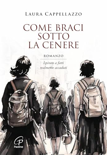 Come braci sotto la cenere (Libri liberi) von Paoline Editoriale Libri