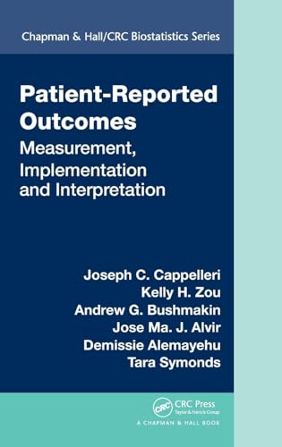 Patient-Reported Outcomes: Measurement, Implementation and Interpretation (Chapman & Hall/CRC Biostatistics, Band 64)