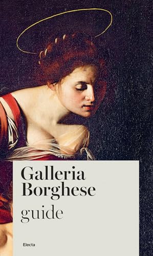 Galleria Borghese. Guide (Guide artistiche) von Electa