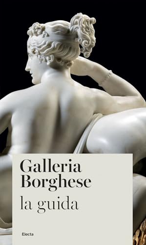 Galleria Borghese. La guida (Guide artistiche) von Electa