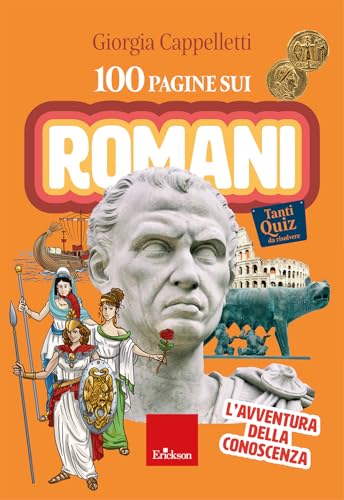 100 pagine sui Romani. L'avventura della conoscenza (Quaderni operativi) von Erickson