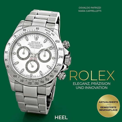 Rolex - Eleganz, Präzision und Innovation: Eleganz, Präzision und Innovation von Heel