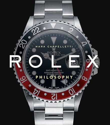 Rolex. Philosophy von EDITORIAL BASE (ES)
