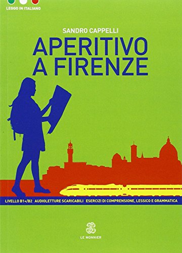 Aperitivo a Firenze (Leggo in italiano)