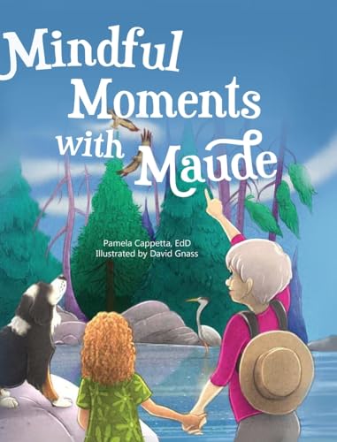 Mindful Moments With Maude Mindful Moments With Maude von Quippy Quill LLC