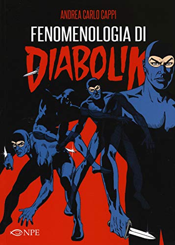 Fenomenologia di Diabolik (L' arte delle nuvole) von Edizioni NPE