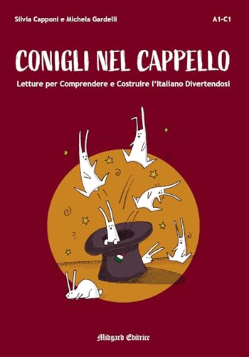 Conigli nel cappello. Letture per comprendere e costruire l'italiano divertendosi (Saggistica) von Midgard