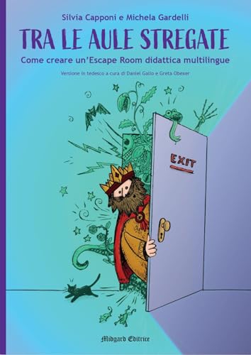 Tra le aule stregate. Come creare un'Escape Room didattica multilingue (Saggistica) von Midgard