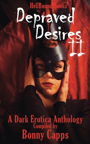 Depraved Desires 2 von Hellbound Books Publishing