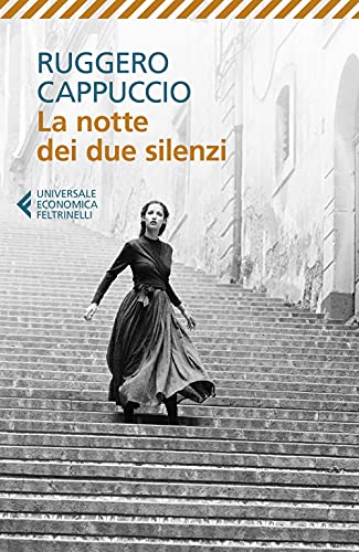 La notte dei due silenzi (Universale economica) von Feltrinelli