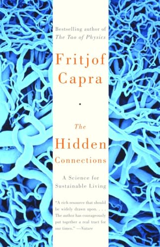 The Hidden Connections: A Science for Sustainable Living von Anchor Books