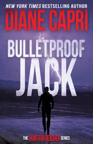 Bulletproof Jack: Hunting Lee Child's Jack Reacher: The Hunt for Jack Reacher Series von AugustBooks