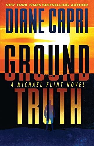 Ground Truth: A Michael Flint Novel (Michael Flint Series, Band 3) von AugustBooks