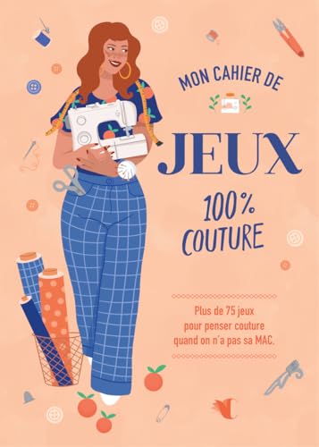 Mon cahier de jeux 100% couture - Plus de 75 jeux pour couturières en vacances Mon cahier de jeux 100% couture - Plus de 75 jeux pour couturières en vacances von CREAPASSIONSCOM