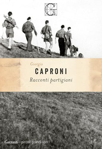 Racconti partigiani (I piccoli grandi libri) von Garzanti