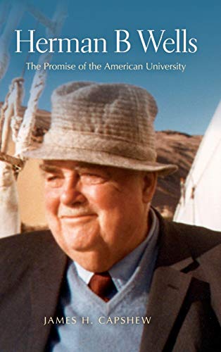 Herman B Wells: The Promise of the American University