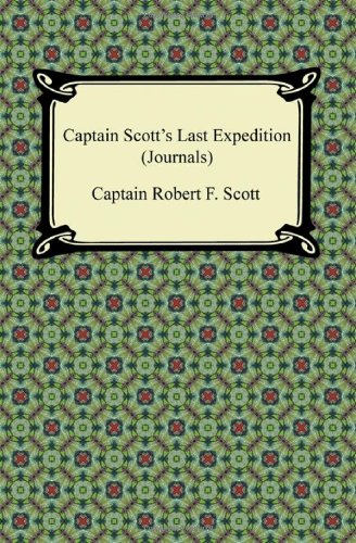 Captain Scott's Last Expedition (Journals) von Digireads.com