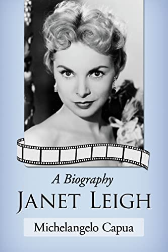 Janet Leigh: A Biography