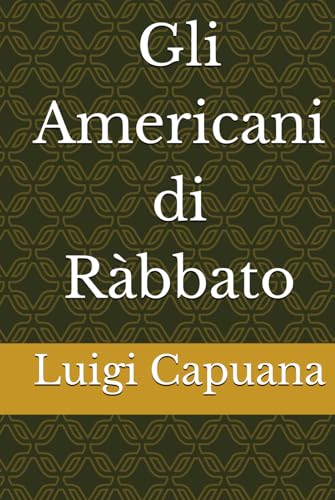 Gli Americani di Ràbbato von Independently published