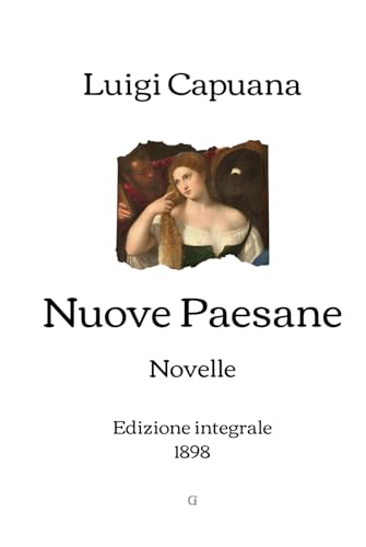 Nuove Paesane: Novelle | Edizione integrale (1898) von Independently published