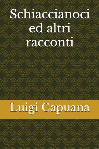 Schiaccianoci ed altri racconti von Independently published