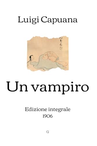 Un vampiro: Edizione integrale (1906) von Independently published