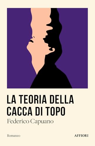 La teoria della cacca di topo (Romanzo) von Affiori