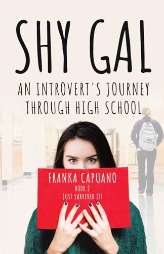 Shy Gal: An Introvert's Journey Through High School, Just Survived it! von Tellwell Talent