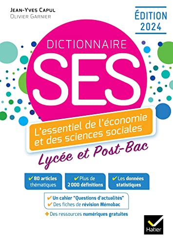 Dico SES - Dictionnaire d'économie et de sciences sociales - Ed. 2024: L'essentiel de l'économie et des sciences sociales. Lycée et Post-Bac von HATIER