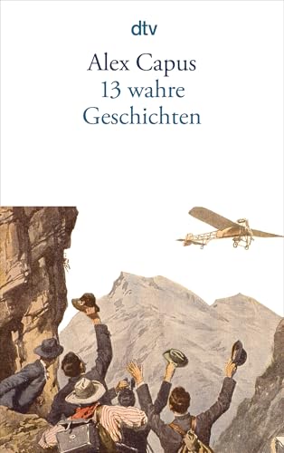 13 wahre Geschichten: Erzählungen